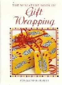 The miniature book of gift wrapping - Rosalind Burdett